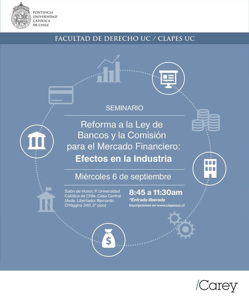Seminario Reforma a la Ley de bancos y la comisión para el Mercado Financiero: Efectos en la industria