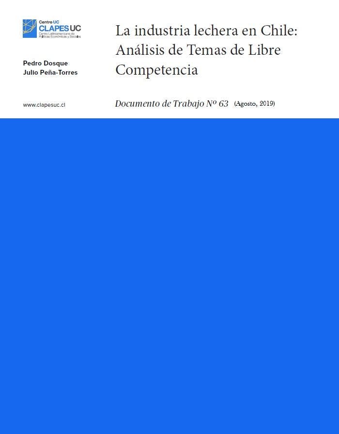 Doc.Trabajo Nº63: La industria lechera en Chile: Análisis de Temas de Libre Competencia