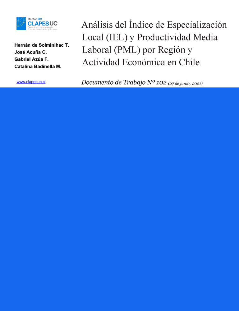 Doc. Trabajo N°102: Análisis del Índice de Especialización Local (IEL) y Productividad Media Laboral (PML) por Región y Actividad Económica en Chile